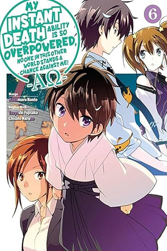 My Instant Death Ability Is So Overpowered, No One in This Other World Stands a Chance Against Me! ―: Manga (INSTANT DEATH ABILITY IS SO OVERPOWERED GN)
