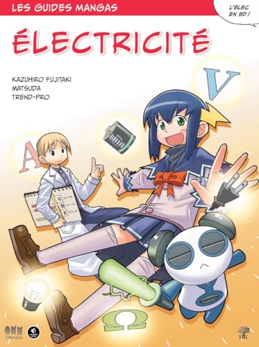 Le guide manga de l'électricité von H ET K
