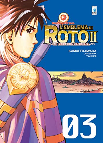 L'emblema di Roto II. Gli eredi dell'emblema. Dragon quest saga (Vol. 3) von Star Comics