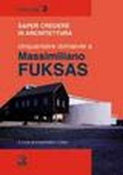 Cinquantatré domande a Massimiliano Fuksas (Saper credere in architettura. Interviste) von CLEAN