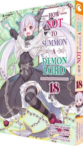 How NOT to Summon a Demon Lord – Band 18 von Crunchyroll Manga