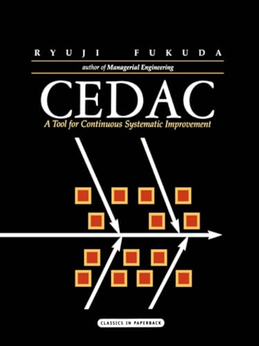 Cedac: A Tool for Continuous Systematic Improvement: A Tool for Continuous Systemic Improvement
