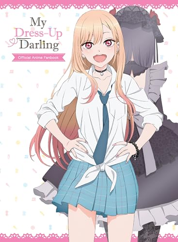 My Dress-Up Darling Official Anime Fanbook My Dress-Up Darling Official Anime Fanbook von Square Enix Books