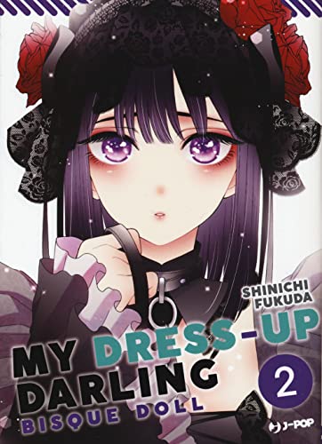 My dress up darling. Bisque doll (Vol. 2) (J-POP) von Edizioni BD