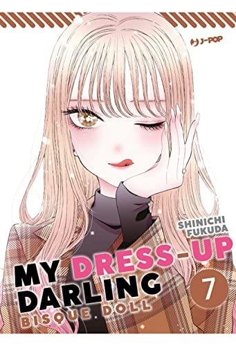 My dress up darling. Bisque doll (Vol. 7) (J-POP) von Edizioni BD