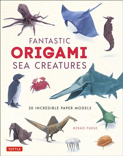 Fantastic Origami Sea Creatures: 20 Incredible Paper Models von Tuttle Publishing