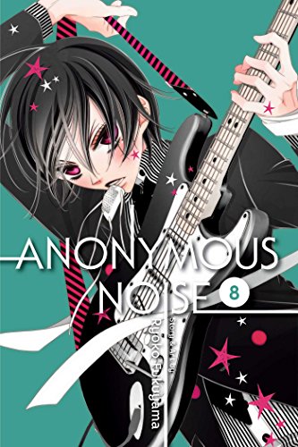 Anonymous Noise, Vol. 8 (ANONYMOUS NOISE GN, Band 8) von Simon & Schuster