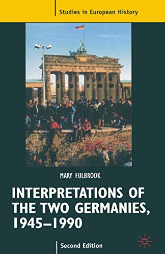 Interpretations of the Two Germanies, 1945-1990 (Studies in European History) von Red Globe Press