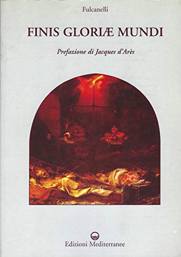 Finis gloriae mundi (Classici dell'occulto) von Edizioni Mediterranee