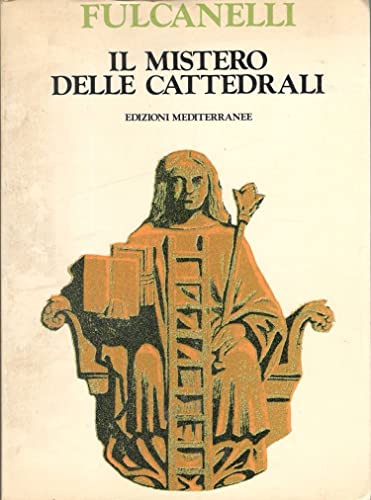 Il mistero delle cattedrali (Alchimia)