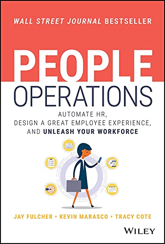 People Operations: Automate HR, Design a Great Employee Experience, and Unleash Your Workforce von Wiley