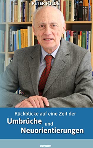 Rückblicke auf eine Zeit der Umbrüche und Neuorientierungen von novum Verlag