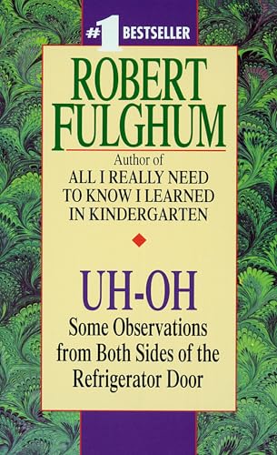 Uh-Oh: Some Observations from Both Sides of the Refrigerator Door von Ivy Books