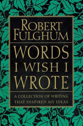 WORDS I WISH I WROTE: A Collection of Writing That Inspired My Ideas von Harper Perennial