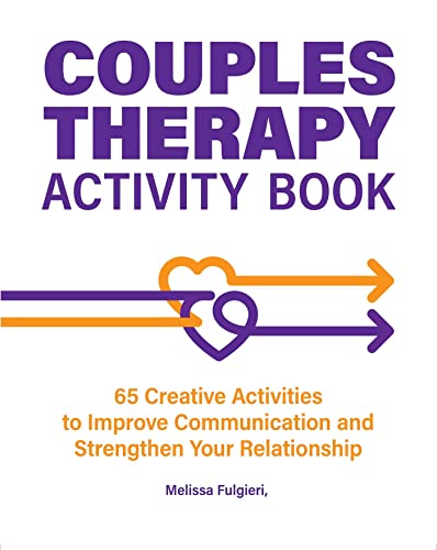 Couples Therapy Activity Book: 65 Creative Activities to Improve Communication and Strengthen Your Relationship von Rockridge Press
