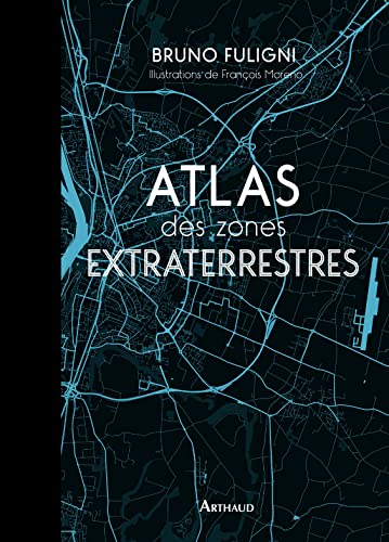 Atlas des zones extraterrestres Atlas des zones extraterrestres von ARTHAUD