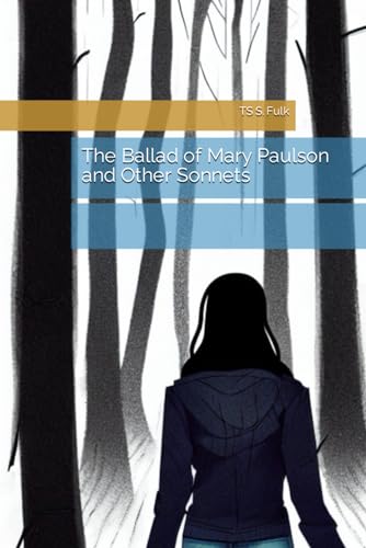 The Ballad of Mary Paulson: and Other Sonnets