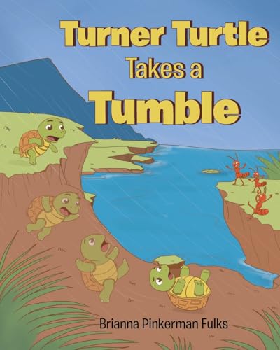 Turner Turtle Takes a Tumble von Christian Faith Publishing