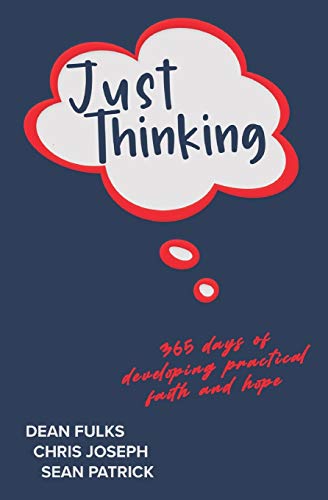 Just Thinking: 365 Days of Developing Practical Faith and Hope von Author Academy Elite