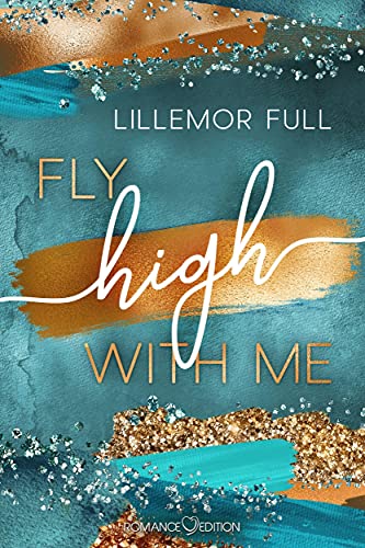Fly high with Me von Romance Edition