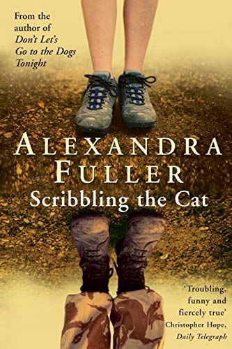 Scribbling the Cat: Travels with an African Soldier von Picador