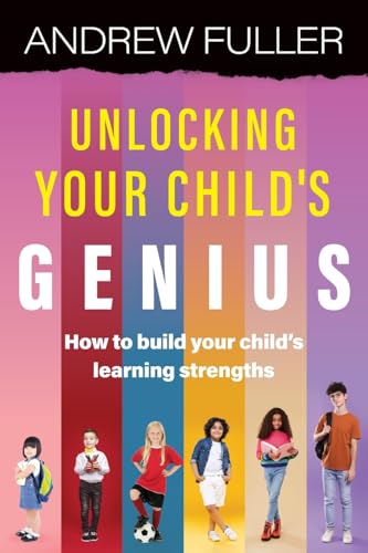 Unlocking Your Child's Genius Unlocking Your Child's Genius von Amba Press