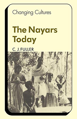 The Nayars Today (Changing Culture) von Cambridge University Press