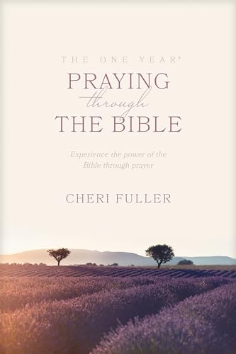 The One Year Praying through the Bible: Experience the Power of the Bible Through Prayer (One Year Bible) von Tyndale Momentum