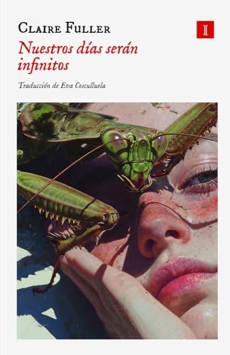 Nuestros días serán infinitos von Impedimenta
