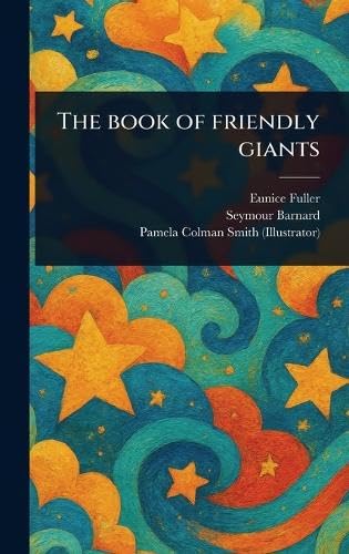 The Book of Friendly Giants von Anson Street Press
