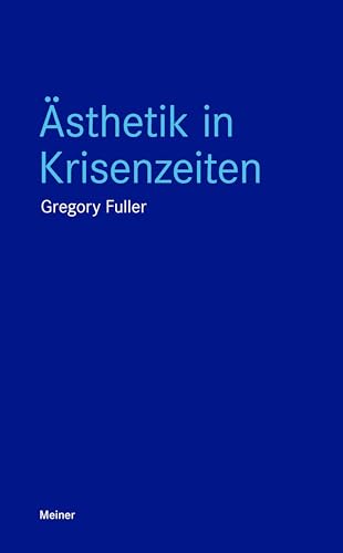 Ästhetik in Krisenzeiten (Blaue Reihe) von Meiner Felix Verlag GmbH