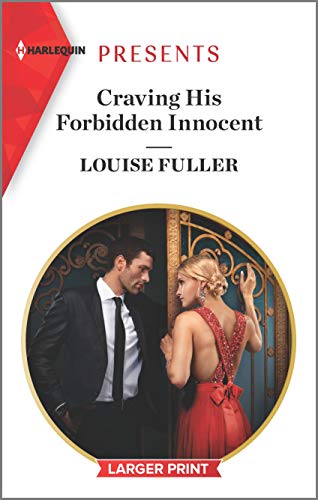 Craving His Forbidden Innocent (Harlequin Presents, Band 3791)