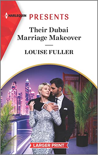 Their Dubai Marriage Makeover (Harlequin Presents, 4056) von Harlequin Presents Larger Print