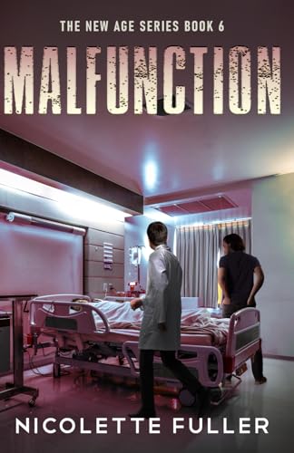 Malfunction (The New Age Series, Band 6)