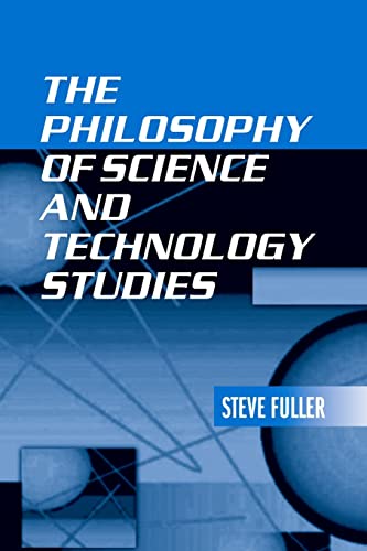 The philosophy of science and technology studies