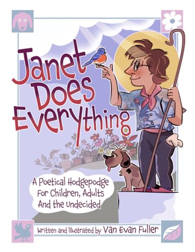 Janet Does Everything: A Poetical Hodgepodge for Children, Adults and the Undecided von The Book Publishing Pros