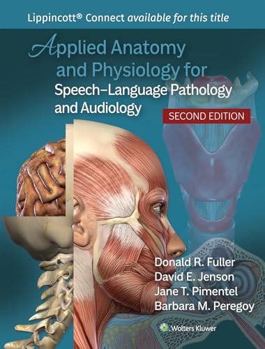 Applied Anatomy and Physiology for Speech-Language Pathology and Audiology (Lippincott Connect) von Wolters Kluwer Health