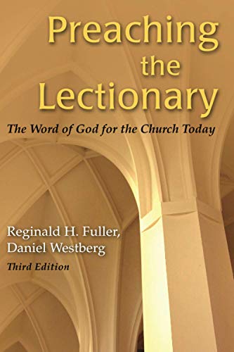 Preaching The Lectionary: The Word of God for the Church Today, Third Edition von Liturgical Press