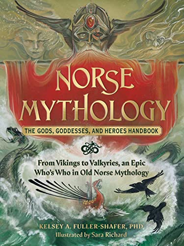 Norse Mythology: The Gods, Goddesses, and Heroes Handbook: From Vikings to Valkyries, an Epic Who's Who in Old Norse Mythology von Adams Media