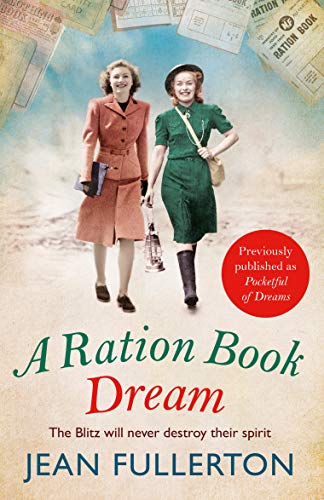 A Ration Book Dream: Previously Published as Pocketful of Dreams (The East End Ration Book Series) von Corvus