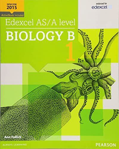 Edexcel AS/A level Biology B Student Book 1 + ActiveBook (Edexcel GCE Science 2015) von Pearson