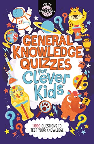 General Knowledge Quizzes for Clever Kids (Buster Brain Games, 19) von Buster Books