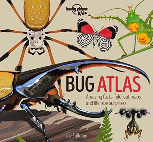 Lonely Planet Kids Bug Atlas: 1 (Creature Atlas) von Lonely Planet