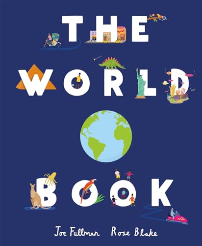 The World Book: Explore the Facts, Stats and Flags of Every Country von Welbeck Publishing Group