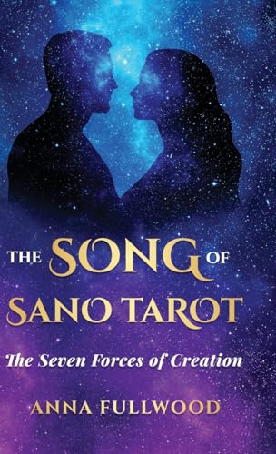 The Song of Sano Tarot: The Seven Forces of Creation (Sacred Wisdom Revived) von Radiant Books