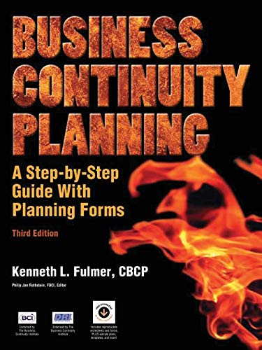 Business Continuity Planning: A Step-By-Step Guide, 3rd Edition: without CD-ROM von Rothstein Publishing