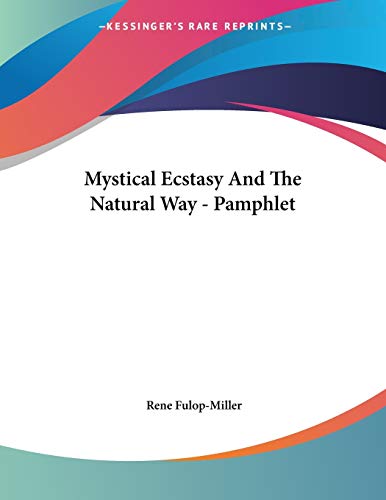 Mystical Ecstasy and the Natural Way
