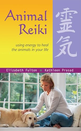 Animal Reiki: Using Energy to Heal the Animals in Your Life (Travelers' Tales Guides) von Ulysses Press