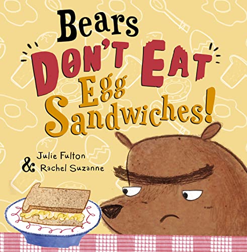 Bears Don't Eat Egg Sandwiches von Maverick Arts Publishing
