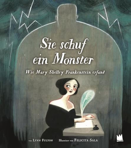 Sie schuf ein Monster: Wie Mary Shelley Frankenstein erfand von von Hacht Verlag GmbH